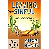 Leaving Sinful (Miss Fortune World: Sinful Stories Book 6) Leaving Sinful (Miss Fortune World: Sinful Stories Book 6) Kindle