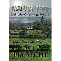 Maeves Grab: Drei Sorley O Cearnaigh Romane (German Edition)