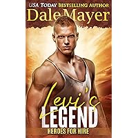 Levi's Legend: A SEALs of Honor World Novel (Heroes for Hire Book 1)