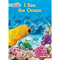 I See the Ocean (Let's Look at Animal Habitats (Pull Ahead Readers ― Nonfiction)) I See the Ocean (Let's Look at Animal Habitats (Pull Ahead Readers ― Nonfiction)) Paperback Kindle Audible Audiobook Library Binding