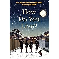 How Do You Live? How Do You Live? Paperback Kindle Audible Audiobook Hardcover Audio CD