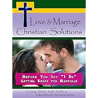 Love & Marriage - Christian Solutions