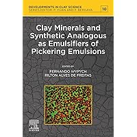 Clay Minerals and Synthetic Analogous as Emulsifiers of Pickering Emulsions (ISSN) Clay Minerals and Synthetic Analogous as Emulsifiers of Pickering Emulsions (ISSN) Kindle Paperback