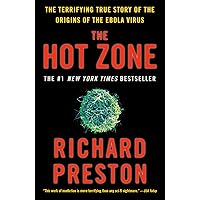 The Hot Zone: The Terrifying True Story of the Origins of the Ebola Virus The Hot Zone: The Terrifying True Story of the Origins of the Ebola Virus Audible Audiobook Paperback Kindle Hardcover Mass Market Paperback Spiral-bound Audio, Cassette