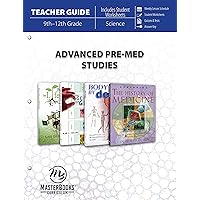 Advanced Pre-Med Studies (Teacher Guide) Advanced Pre-Med Studies (Teacher Guide) Perfect Paperback