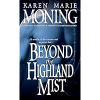Beyond the Highland Mist (Highlander Book 1) Beyond the Highland Mist (Highlander Book 1) Kindle Audible Audiobook Mass Market Paperback Paperback Hardcover Audio CD