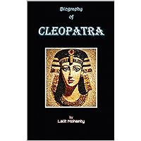 Biography of Cleopatra by Lalit Mohanty Biography of Cleopatra by Lalit Mohanty Kindle Paperback