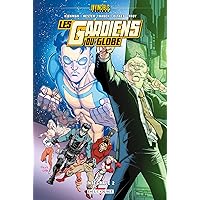 Invincible Univers - Les Gardiens Du Globe T02 (French Edition) Invincible Univers - Les Gardiens Du Globe T02 (French Edition) Kindle Hardcover