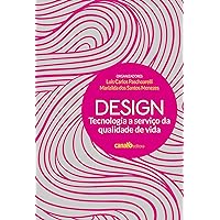 Design: Tecnologia a serviço da qualidade de vida (Portuguese Edition)