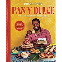 Pan y Dulce: The Latin American Baking Book (Pastries, Desserts, Rustic Breads, Savory Baking, and More) Pan y Dulce: The Latin American Baking Book (Pastries, Desserts, Rustic Breads, Savory Baking, and More) Kindle Hardcover