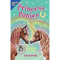 Princess Ponies 4: A Unicorn Adventure! Princess Ponies 4: A Unicorn Adventure! Paperback Kindle