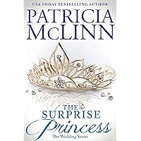 The Surprise Princess (The Wedding Series, Book 7) The Surprise Princess (The Wedding Series, Book 7) Kindle Paperback