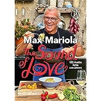 The sound of love: 120 ricette fatte con amore (Italian Edition) The sound of love: 120 ricette fatte con amore (Italian Edition) Hardcover Kindle