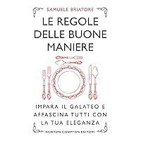 Le regole delle buone maniere (Italian Edition) Le regole delle buone maniere (Italian Edition) Kindle Audible Audiobook Paperback