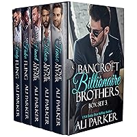 A Bancroft Billionaire Brothers Box Set 3 A Bancroft Billionaire Brothers Box Set 3 Kindle