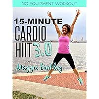 15-Minute Cardio HIIT 3.0 Workout