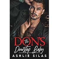 The Don's Doorstep Baby : A Dark Mafia Romance (Merciless Mafia Millionaires) The Don's Doorstep Baby : A Dark Mafia Romance (Merciless Mafia Millionaires) Kindle Paperback