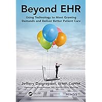 Beyond EHR (HIMSS Book Series) Beyond EHR (HIMSS Book Series) Paperback Kindle Hardcover