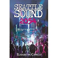 Seattle Sound 2054 (Italian Edition) Seattle Sound 2054 (Italian Edition) Kindle Hardcover Paperback