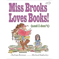 Miss Brooks Loves Books (And I Don't)