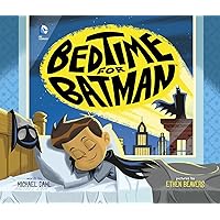 Bedtime for Batman (DC Super Heroes Book 28) Bedtime for Batman (DC Super Heroes Book 28) Board book Kindle Hardcover Paperback