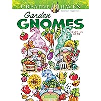 Creative Haven Garden Gnomes Coloring Book (Adult Coloring Books: Fantasy) Creative Haven Garden Gnomes Coloring Book (Adult Coloring Books: Fantasy) Paperback