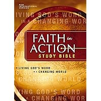 NIV, Faith in Action Study Bible: Living God's Word in a Changing World (New International Version) NIV, Faith in Action Study Bible: Living God's Word in a Changing World (New International Version) Kindle Hardcover