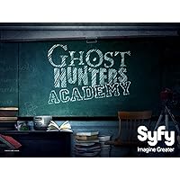 Ghost Hunters Academy Season 1