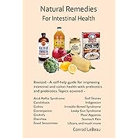 Natural Remedies for Intestinal Health 3rd edition 2018 Natural Remedies for Intestinal Health 3rd edition 2018 Kindle Paperback