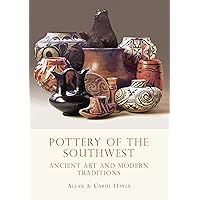 Pottery of the Southwest: Ancient Art and Modern Traditions (Shire Library USA) Pottery of the Southwest: Ancient Art and Modern Traditions (Shire Library USA) Paperback Kindle Edition