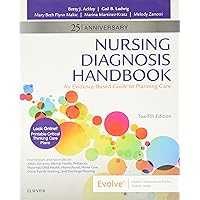 Nursing Diagnosis Handbook: An Evidence-Based Guide to Planning Care Nursing Diagnosis Handbook: An Evidence-Based Guide to Planning Care Paperback Kindle