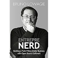 Entreprenerd: Building a Multi-Million-Dollar Business with Open Source Software Entreprenerd: Building a Multi-Million-Dollar Business with Open Source Software Kindle Hardcover Paperback