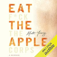 Eat the Apple: A Memoir Eat the Apple: A Memoir Audible Audiobook Kindle Hardcover Paperback
