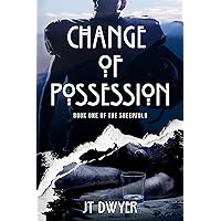 Change of Possession: Book One of The Sheepfold Change of Possession: Book One of The Sheepfold Kindle Audible Audiobook Hardcover