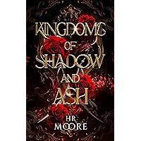Kingdoms of Shadow and Ash: A Dragon Fantasy Romance