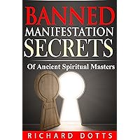 Banned Manifestation Secrets (Banned Secrets Book 2) Banned Manifestation Secrets (Banned Secrets Book 2) Kindle