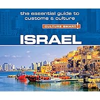 Israel - Culture Smart!: The Essential Guide to Customs & Culture Israel - Culture Smart!: The Essential Guide to Customs & Culture Paperback Audible Audiobook Kindle Audio CD