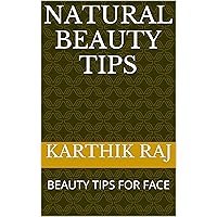 NATURAL BEAUTY TIPS: BEAUTY TIPS FOR FACE