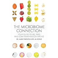 The Microbiome Connection: Your Guide to IBS, SIBO, and Low-Fermentation Eating The Microbiome Connection: Your Guide to IBS, SIBO, and Low-Fermentation Eating Paperback Kindle Hardcover