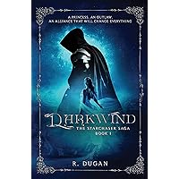 DARKWIND (The Starchaser Saga Book 1) DARKWIND (The Starchaser Saga Book 1) Kindle Audible Audiobook Paperback