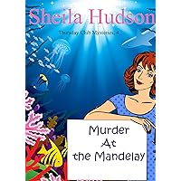 Murder at the Mandelay (Thursday Club Mysteries Book 4) Murder at the Mandelay (Thursday Club Mysteries Book 4) Kindle