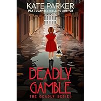 Deadly Gamble: A World War II Mystery (Deadly Series Book 11) Deadly Gamble: A World War II Mystery (Deadly Series Book 11) Kindle Paperback