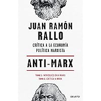 Anti-Marx: Crítica a la economía política marxista (Deusto) (Spanish Edition) Anti-Marx: Crítica a la economía política marxista (Deusto) (Spanish Edition) Kindle Paperback