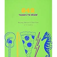 642 Things to Draw: Young Artist's Edition 642 Things to Draw: Young Artist's Edition Paperback