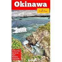 Okinawa in 3 Days (Travel Guide 2023 with Photos): An easy to follow plan with the best things to do in Okinawa, Japan: Online maps, three day plan, where ... stay, what to do and see, food guide, tips Okinawa in 3 Days (Travel Guide 2023 with Photos): An easy to follow plan with the best things to do in Okinawa, Japan: Online maps, three day plan, where ... stay, what to do and see, food guide, tips Kindle