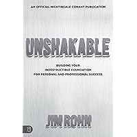 Unshakable: Building Your Indestructible Foundation for Personal and Professional Success (An Official Nightingale Conant Publication)