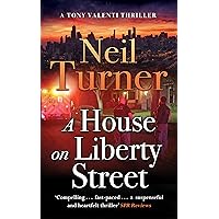 A House on Liberty Street (The Tony Valenti Thrillers Book 1)
