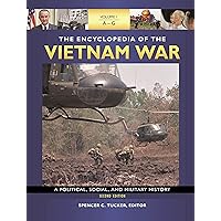 The Encyclopedia of the Vietnam War [4 volumes]: A Political, Social, and Military History [4 volumes] The Encyclopedia of the Vietnam War [4 volumes]: A Political, Social, and Military History [4 volumes] Hardcover