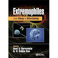 Extremophiles: From Biology to Biotechnology Extremophiles: From Biology to Biotechnology Paperback Kindle Hardcover