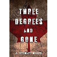 Three Degrees and Gone Three Degrees and Gone Kindle Audible Audiobook Paperback